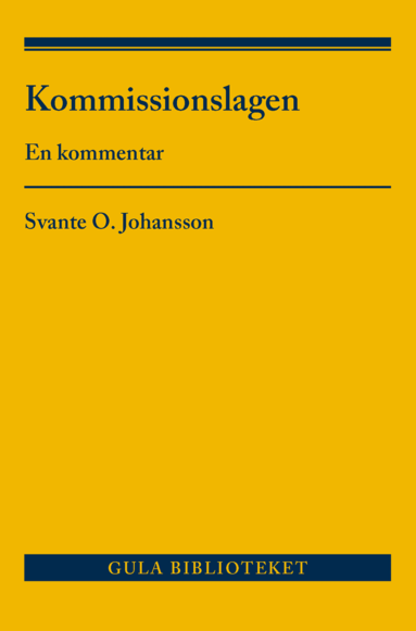 Svante O. Johansson - Kommissionslagen : en kommentar, Häftad