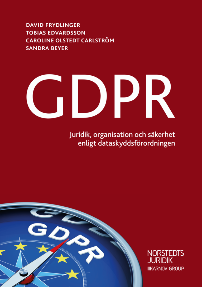 GDPR : - juridik, organisation och säkerhet enligt dataskyddsförordningen 1
