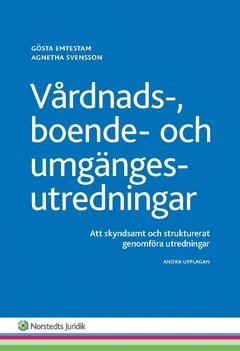 Vårdnads-, boende- och umgängesutredningar : att skyndsamt och strukturerat genomföra utredningar