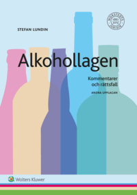 bokomslag Alkohollagen : kommentarer och rättsfall