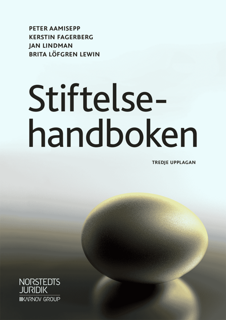 Kerstin Fagerberg, Jan Lindman, Brita Löfgren Lewin, Peter Aamisepp - Stiftelsehandboken, Häftad