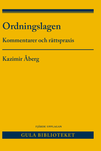 bokomslag Ordningslagen  : kommentarer och rättspraxis