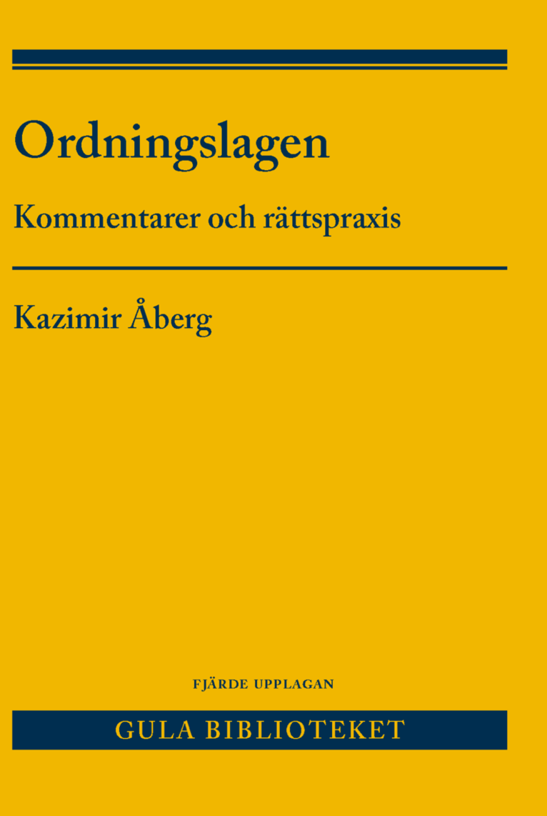 Ordningslagen  : kommentarer och rättspraxis 1