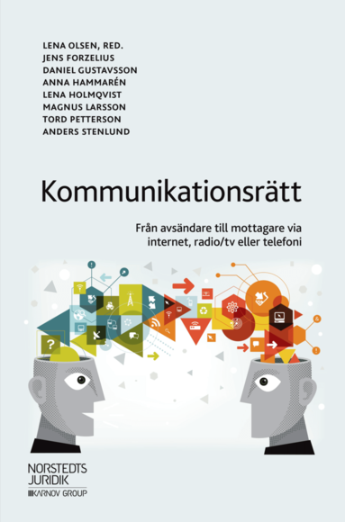 bokomslag Kommunikationsrätt : från avsändare till mottagare via internet, radio/tv eller telefoni