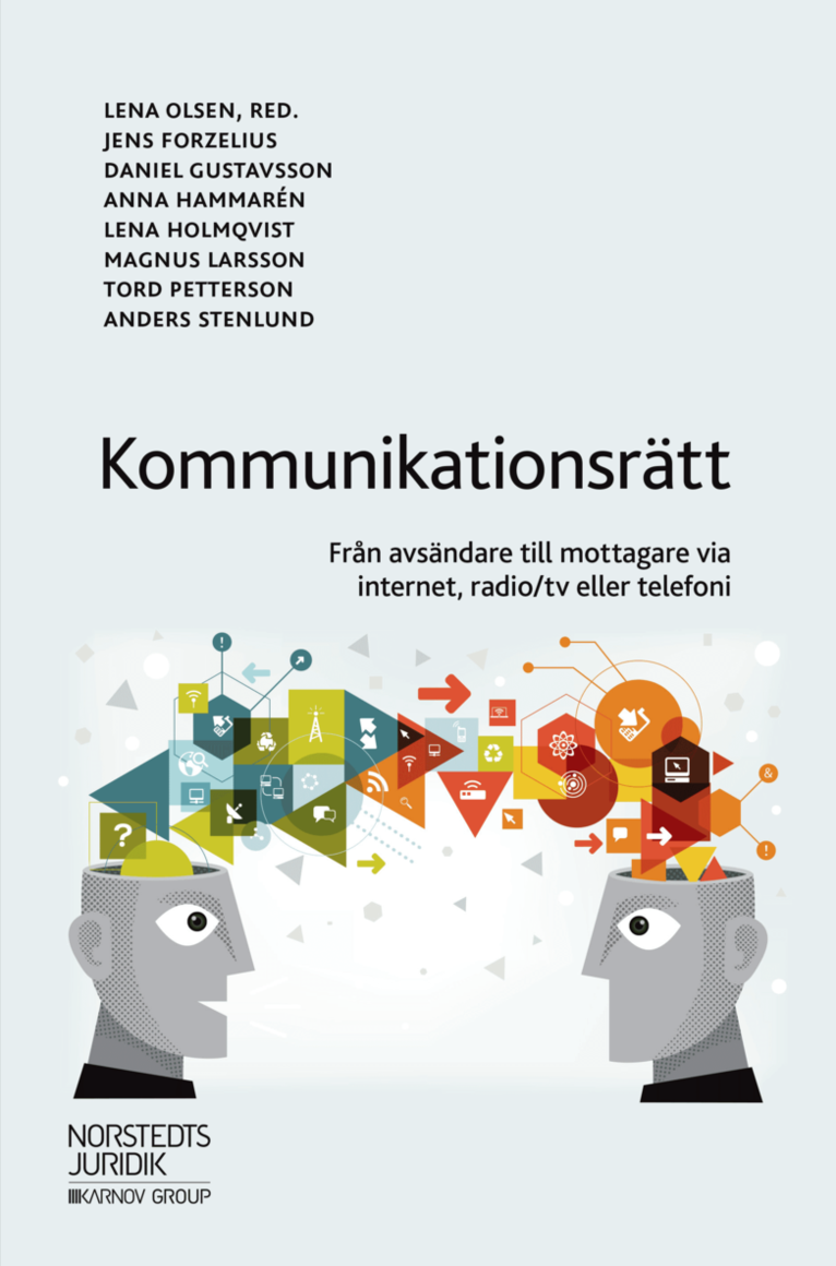 Kommunikationsrätt : från avsändare till mottagare via internet, radio/tv eller telefoni 1