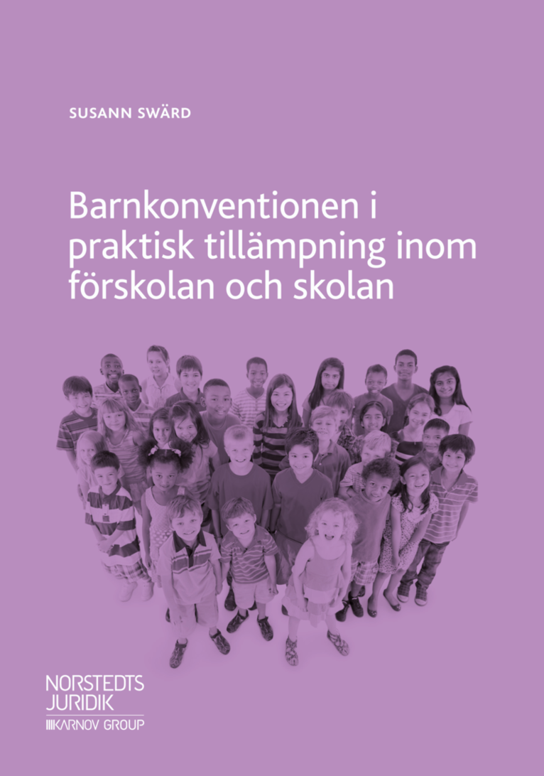 Barnkonventionen i praktisk tillämpning inom förskolan och skolan