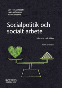 bokomslag Socialpolitik och socialt arbete : Historia och idéer