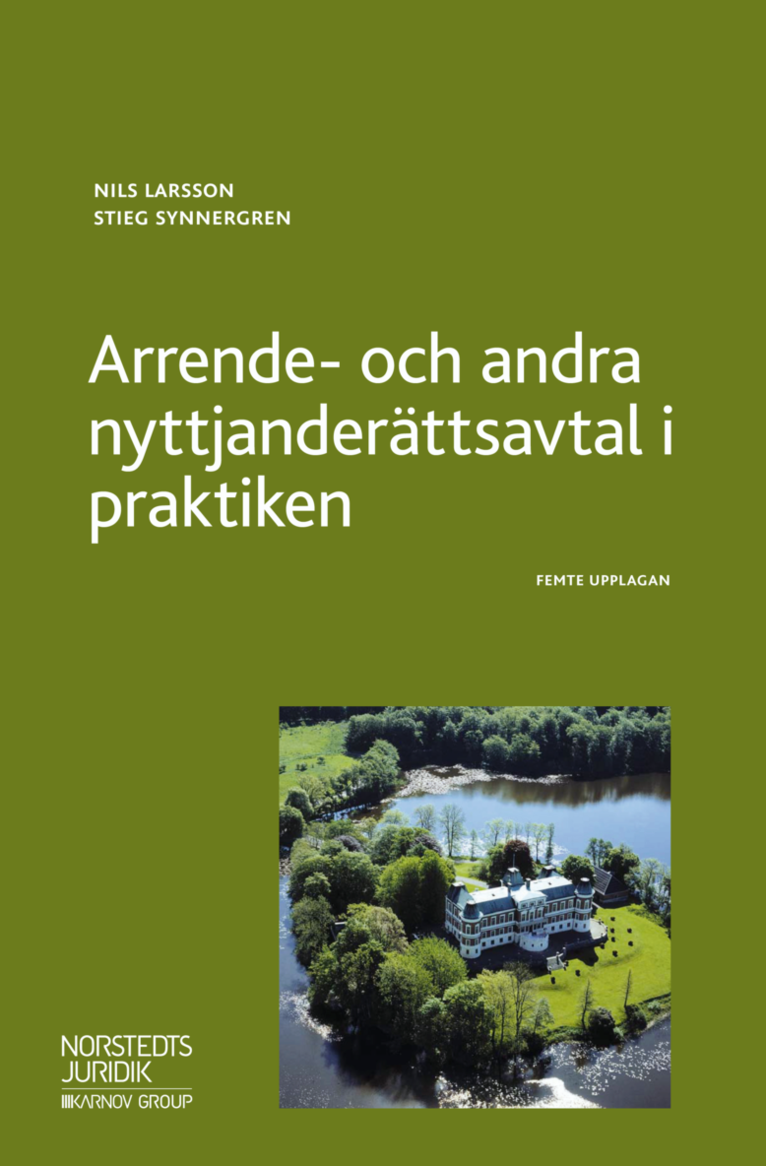 Arrende- och andra nyttjanderättsavtal i praktiken