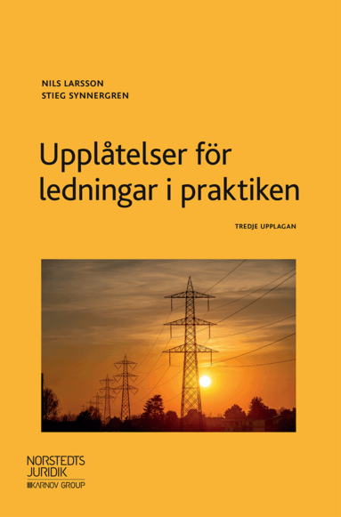 Nils Larsson, Stieg Synnergren - Upplåtelser för ledningar i praktiken, Häftad
