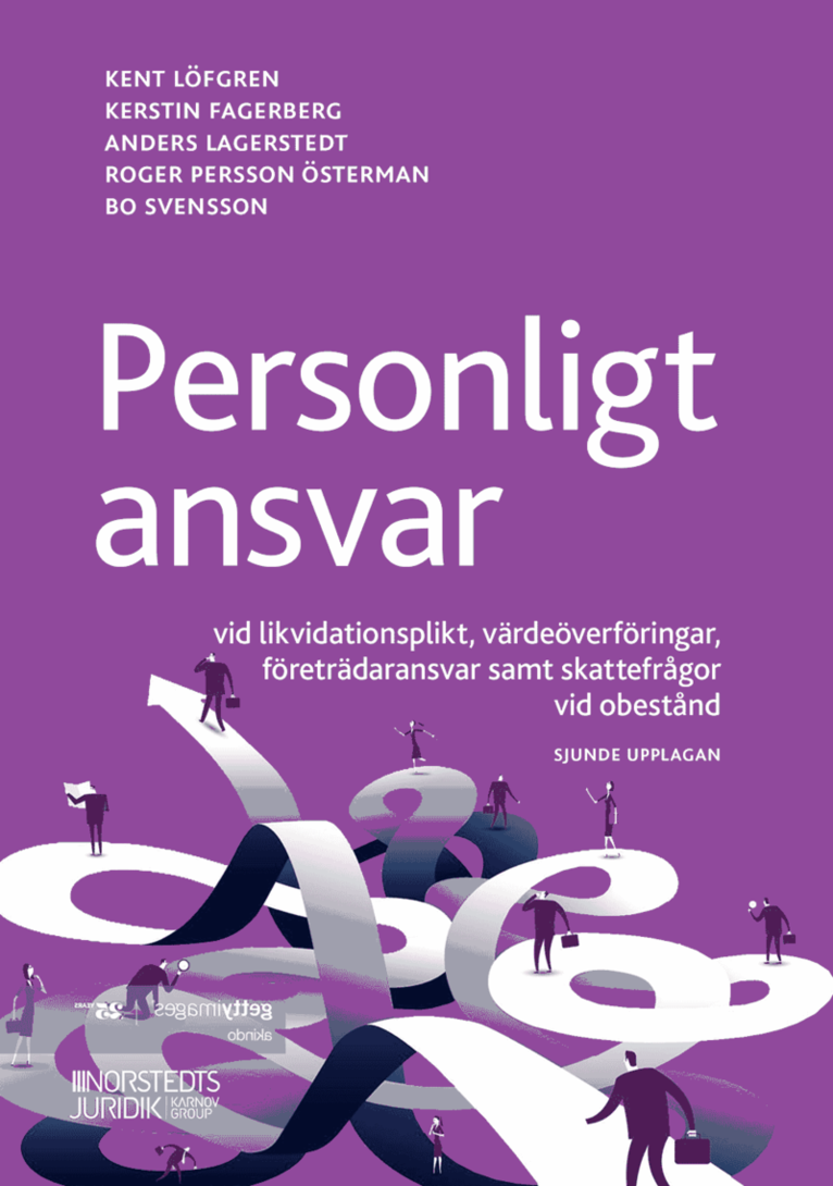 Kent Löfgren, Kerstin Fagerberg, Anders Lagerstedt, Roger Persson Österman, Bo Svensson - Personligt ansvar : vid likvidationsplikt, värdeöverföringar, företrädaransvar samt skattefrågor vid obestånd, Häftad