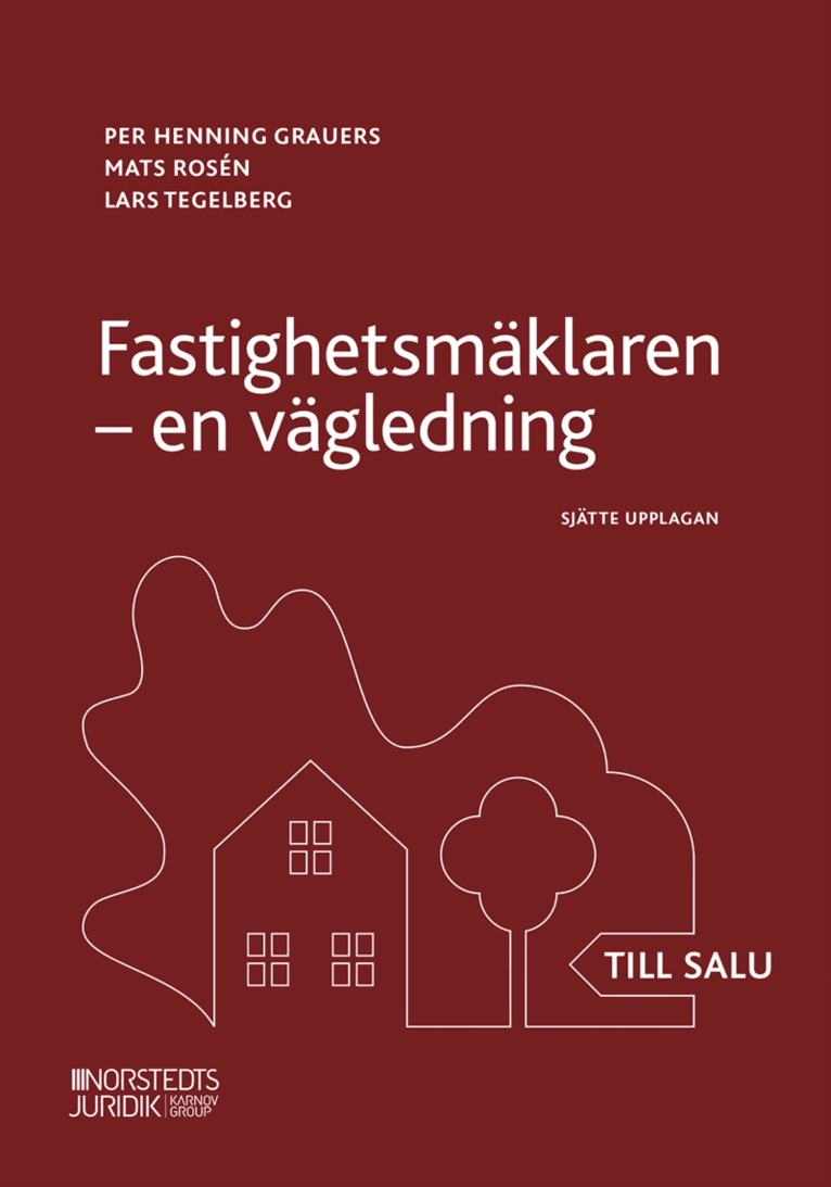 Per Henning Grauers, Mats Rosén, Lars Tegelberg - Fastighetsmäklaren : en vägledning, Häftad