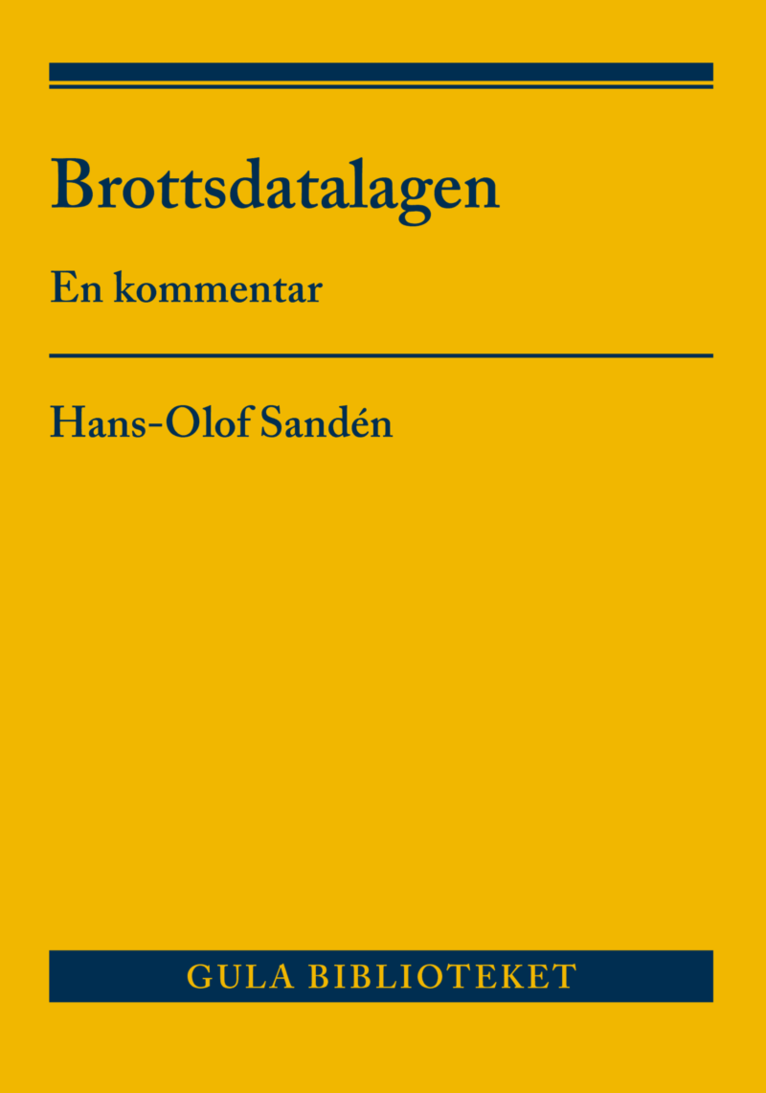 Hans-Olof Sandén - Brottsdatalagen : en kommentar, Häftad