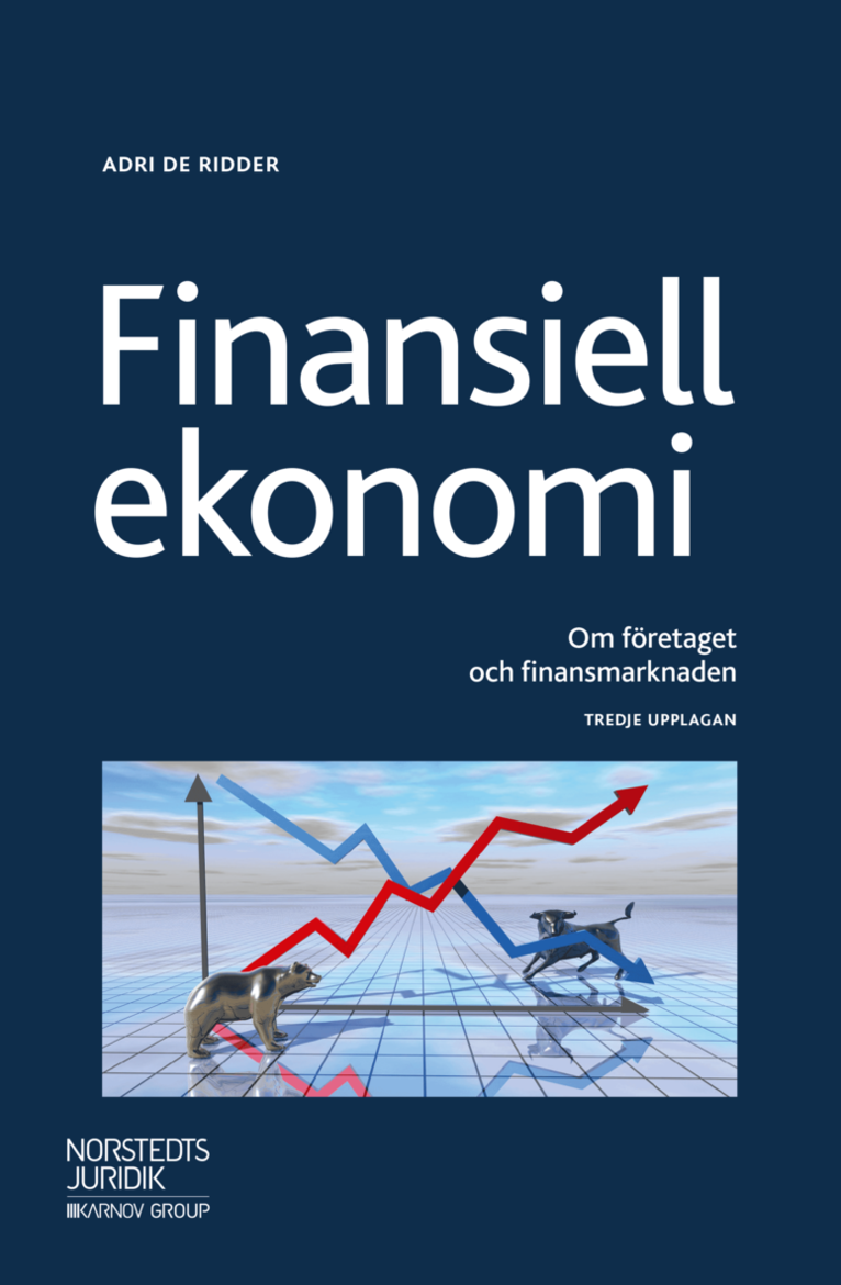 Finansiell ekonomi : Om företaget och finansmarknaden 1