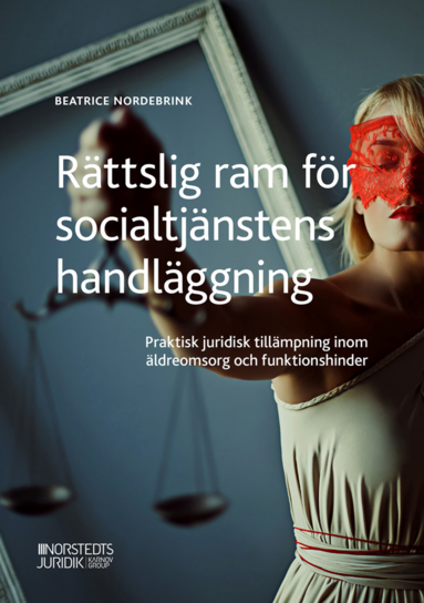 bokomslag Rättslig ram för socialtjänstens handläggning