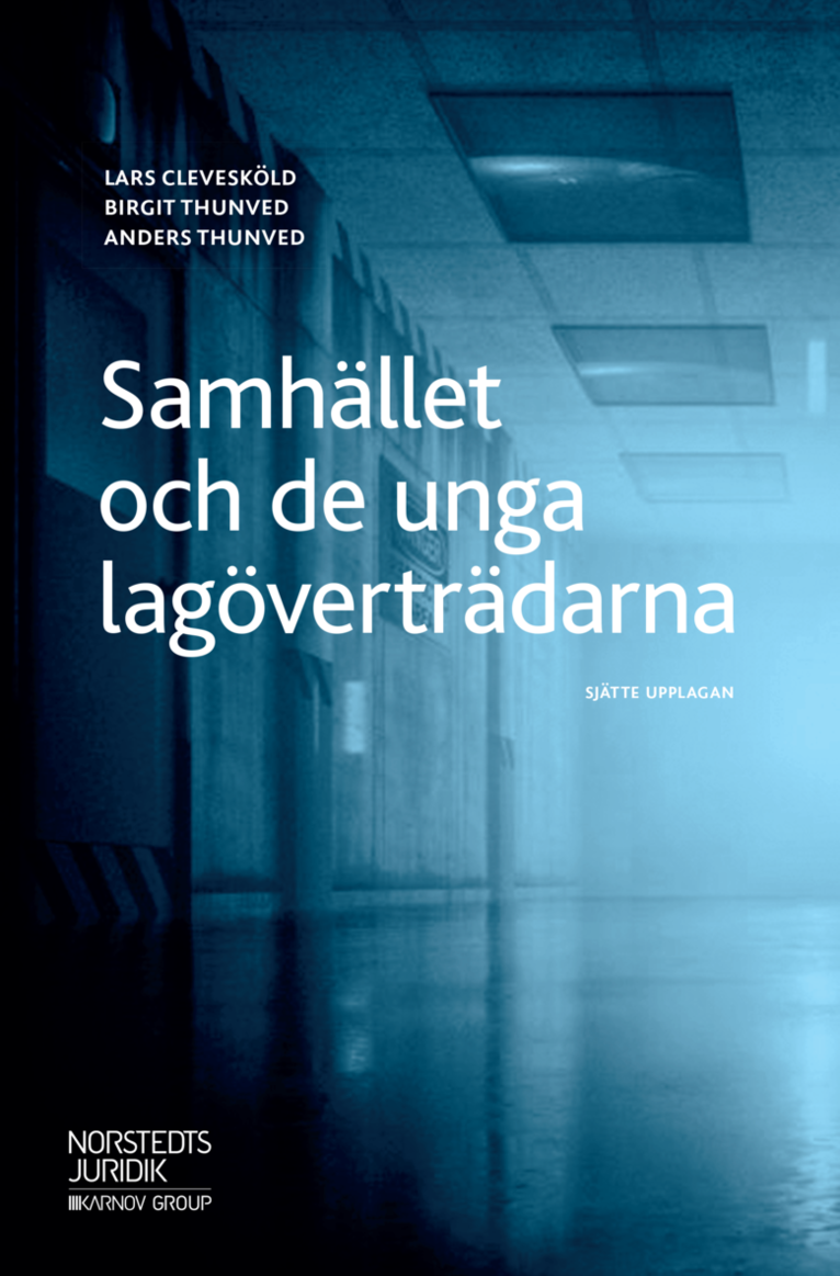 Lars Clevesköld, Birgit Thunved, Anders Thunved - Samhället och de unga lagöverträdarna, Häftad