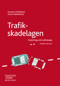 bokomslag Trafikskadelagen : ersättning vid trafikskada