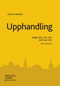 bokomslag Upphandling : enligt LOU, LUF, LUK, LUFS och LOV