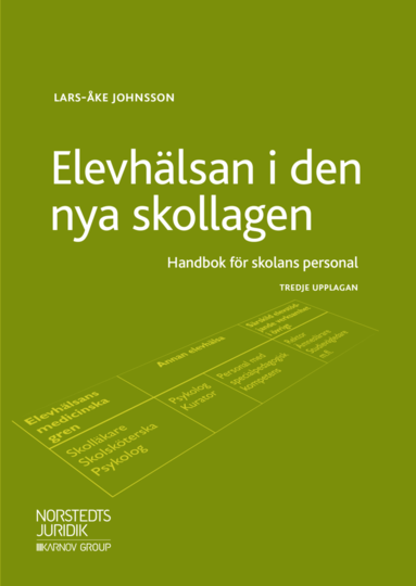 bokomslag Elevhälsan i den nya skollagen : handbok för skolans personal