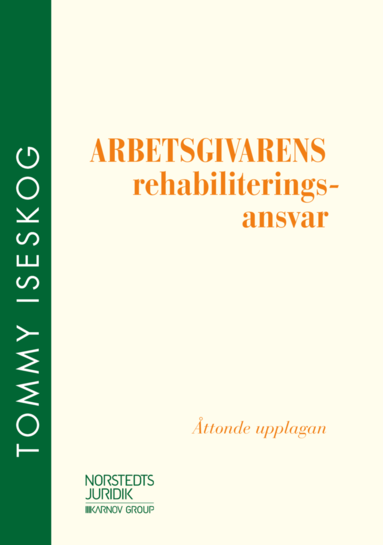 bokomslag Arbetsgivarens rehabiliteringsansvar