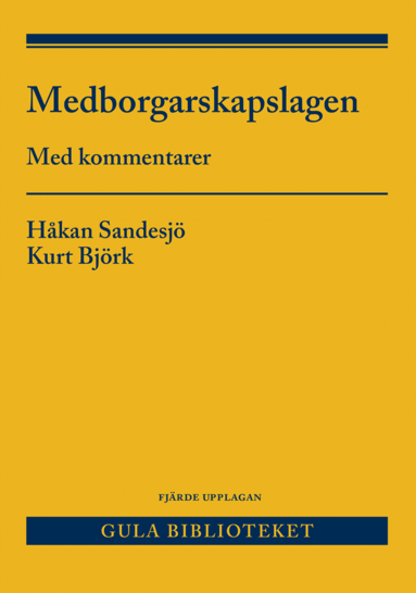 Kurt Björk, Håkan Sandesjö - Medborgarskapslagen : med kommentarer, Häftad
