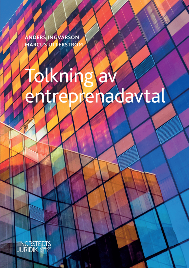 Anders Ingvarson, Marcus Utterström - Tolkning av entreprenadavtal, Häftad