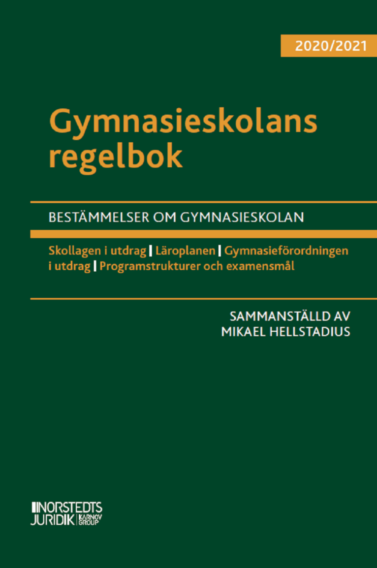 Lars Werner - Gymnasieskolans regelbok 2020/21 : Bestämmelser om gymnasieskolan, Häftad
