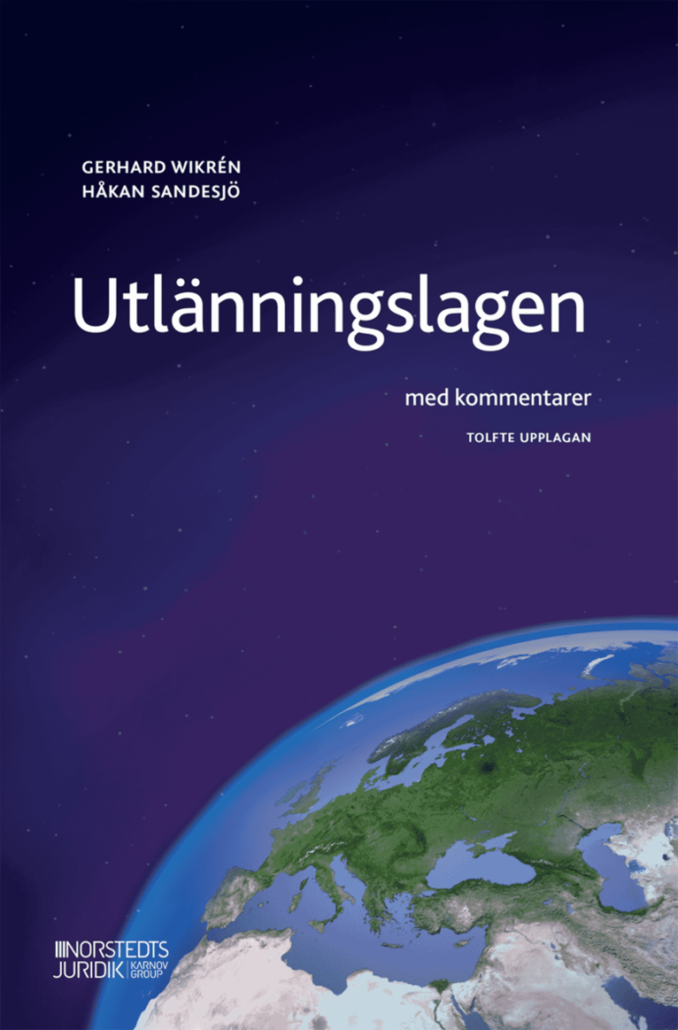 Gerhard Wikrén, Håkan Sandesjö - Utlänningslagen : med kommentarer, Häftad