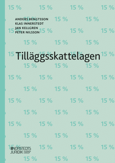 Anders Bengtsson, Klas Innerstedt, Jan Kellgren, Peter Nilsson - Tilläggsskattelagen, Häftad