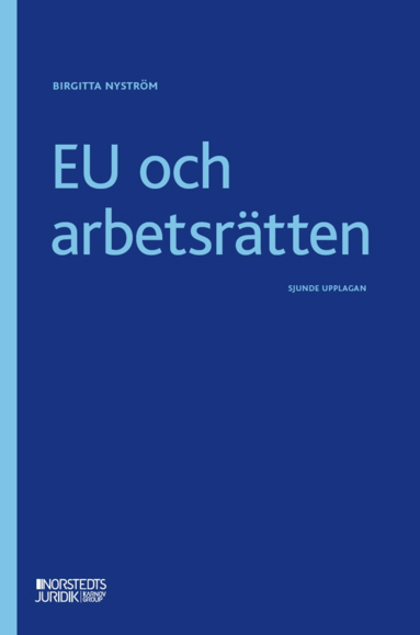 Birgitta Nyström - EU och arbetsrätten, Häftad