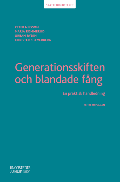 Peter Nilsson, Urban Rydin, Christer Silfverberg, Maria Rommerud, Olle Stenman - Generationsskiften och blandade fång, Häftad