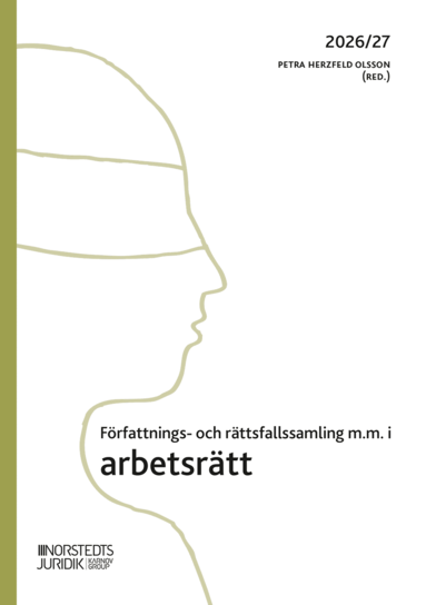 Petra Herzfeld Olsson - Författnings- och rättsfallssamling i arbetsrätt : 2026/27, Häftad