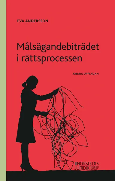 Eva Andersson - Målsägandebiträdet i rättsprocessen, Häftad