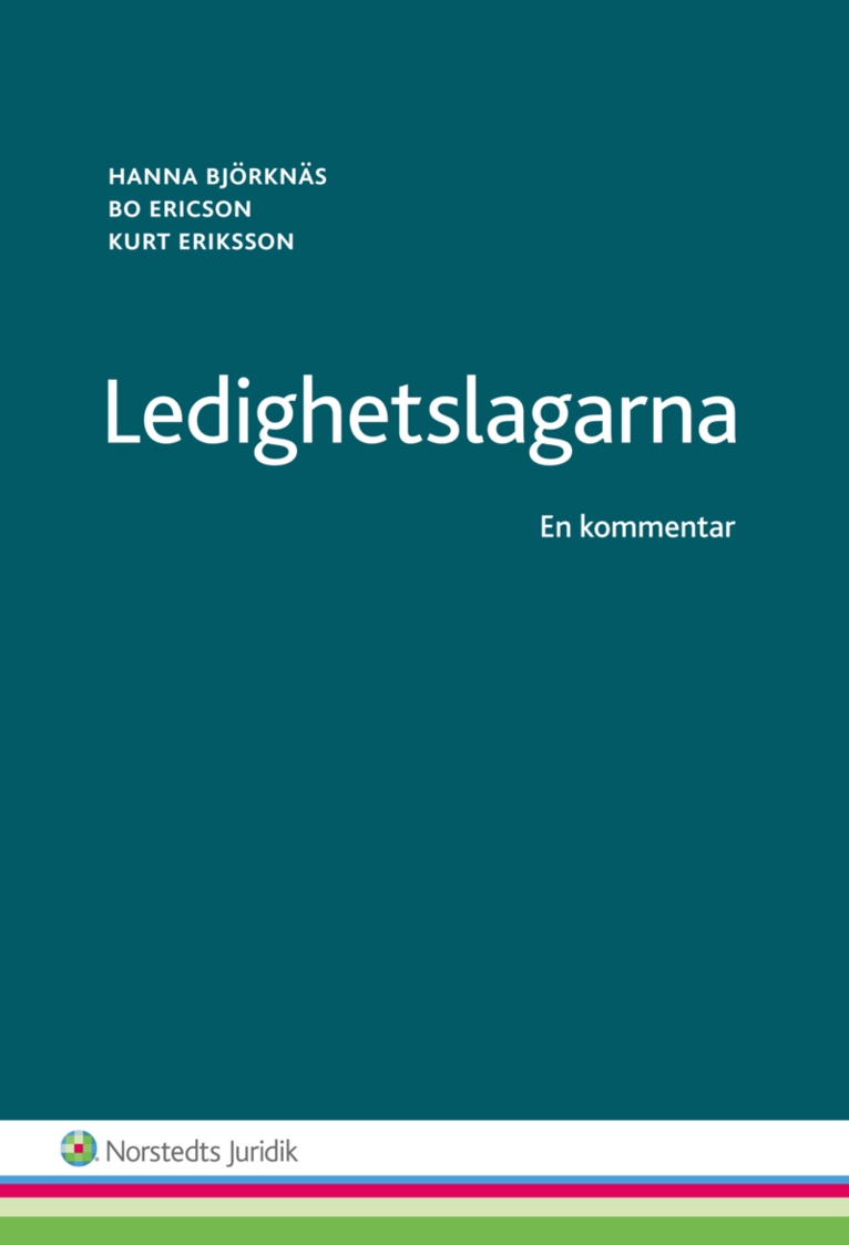 Bo Ericson, Hanna Björknäs, Kurt Eriksson - Ledighetslagarna : en kommentar, Häftad