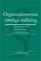 bokomslag Organisationernas rättsliga ställning : om ekonomiska och ideella föreningar