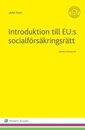 bokomslag Introduktion till EU:s socialförsäkringsrätt