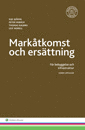 bokomslag Markåtkomst och ersättning : för bebyggelse och infrastruktur