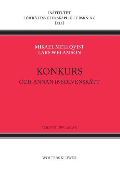 Mikael Mellqvist, Lars Welamson - Konkurs : och annan insolvensrätt, Häftad