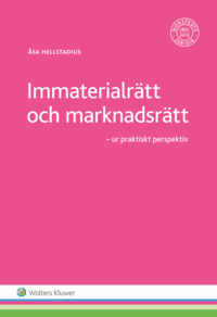 bokomslag Immaterialrätt och marknadsrätt : ur praktiskt perspektiv