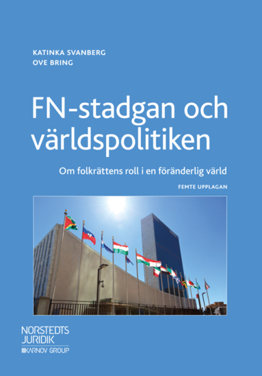 bokomslag FN-stadgan och världspolitiken : om folkrättens roll i en föränderlig värld