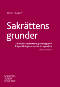 bokomslag Sakrättens grunder : en lärobok i sakrättens grundläggande frågeställningar avseende lös egendom