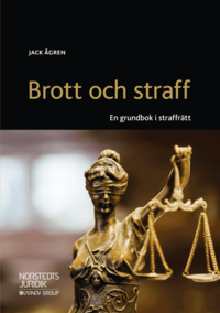 bokomslag Brott och straff : en grundbok i straffrätt