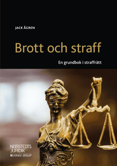 Brott Och Straff : En Grundbok I Straffrätt – Jack Ågren – Bok ...