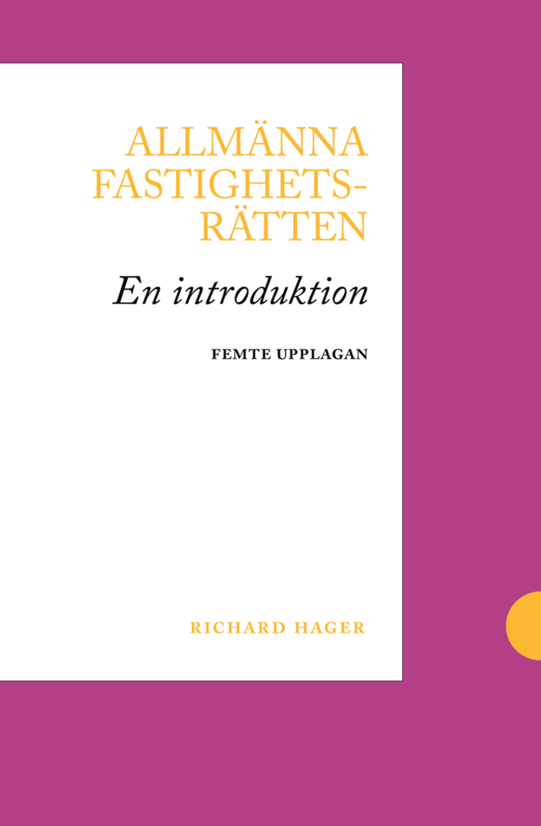 Richard Hager - Allmänna fastighetsrätten : en introduktion, Häftad