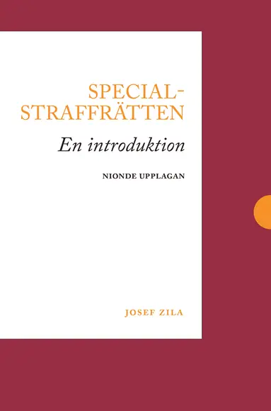 Josef Zila - Specialstraffrätten : en introduktion, Häftad