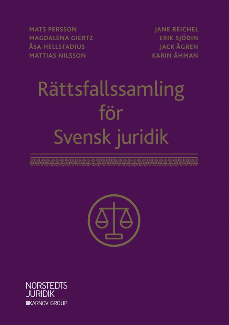 Magdalena Giertz, Åsa Hellstadius, Mattias Nilsson, Jane Reichel, Erik Sjödin, Jack Ågren, Karin Åhman, Mats Persson - Rättsfallssamling för Svensk juridik, Häftad