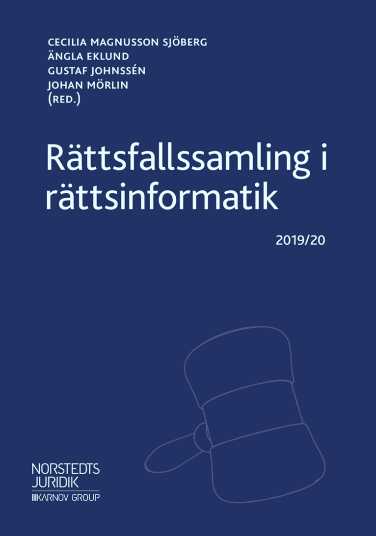Gustaf Johnssén, Johan Mörlin - Rättsfallssamling i rättsinformatik : 2019/20, Häftad