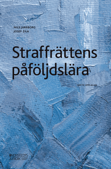 Nils Jareborg, Josef Zila - Straffrättens påföljdslära, Häftad