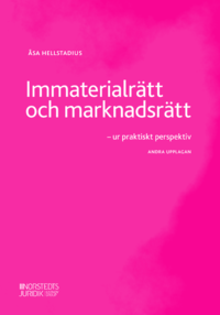 bokomslag Immaterialrätt och marknadsrätt : ur praktiskt perspektiv
