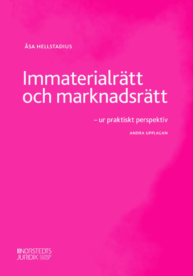 Immaterialrätt och marknadsrätt : ur praktiskt perspektiv 1