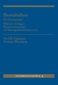 bokomslag Brottsbalken : en kommentar. Del 1, (1-12 kap.) - brotten mot person och förmögenhetsbrotten m.m.